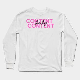 Content Baby Content Long Sleeve T-Shirt